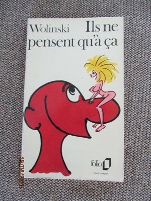 Wolinski ILS NE PENSENT QU'A CA (uusi pokkari)