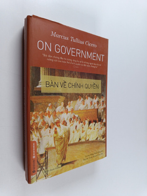 Marcus Tullius Cicero : Ban Ve Chinh Quyen = On Government