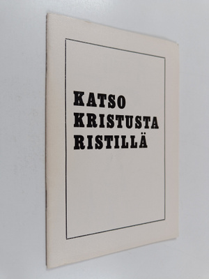 Jack van Impe : Katso Kristusta ristillä
