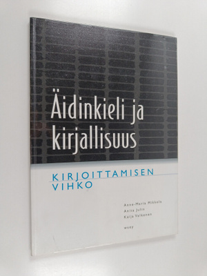 Äidinkieli ja kirjallisuus Kirjoittamisen vihko