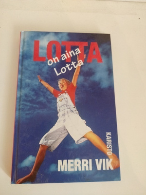 Merri Vik; Lotta on aina Lotta