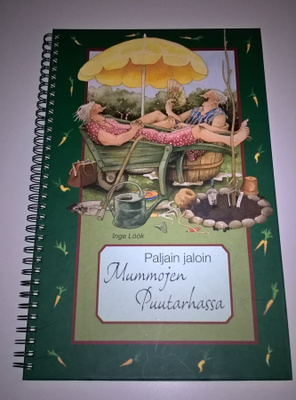 Puutarhakalenteri  - Mummojen puutarhassa -  Inge Löök