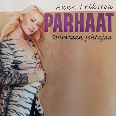 Anna Eriksson :  Parhaat  -  Seurataan Johtajaa  -  CD