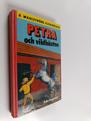 Tulla Hagström : Petra och vildhästen