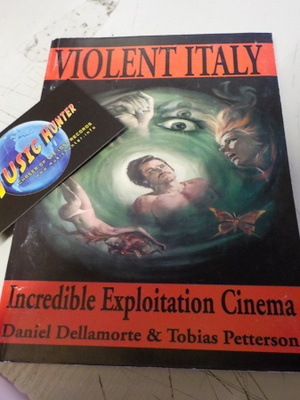 VIOLENT ITALY - INCREDIBLE EXPLOITATION CINEMA KIRJA (W)