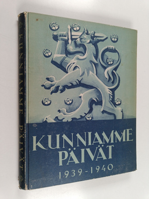 Maan (toim.) Turva : Kunniamme päivät 1939-1940 : Suomen ...