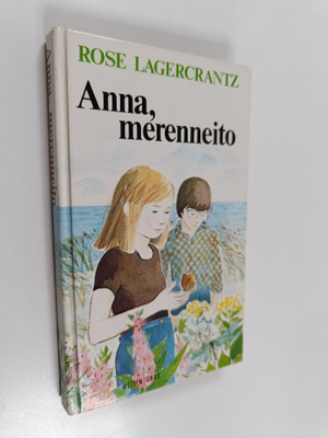 Rose Lagercrantz : Anna, merenneito