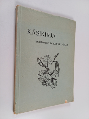 E. Weckström : Käsikirja rohdoskasvikeräilijöille