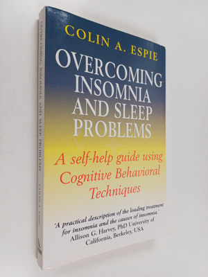 Colin A. Espie : Overcoming insomnia and sleep problems :...