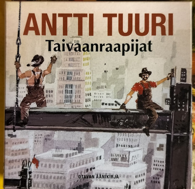 ANTTI TUURI-TAIVAANRAAPIJAT-ÄÄNIKIRJA, v.2006 OTAVA