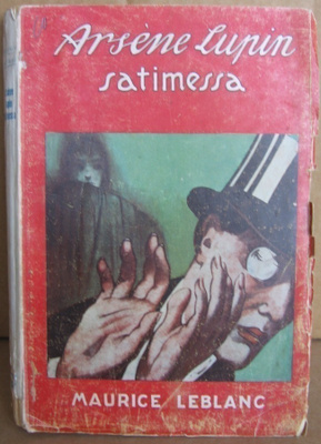 Maurice Leblanc: Arsène Lupin satimessa, Minerva 1930. 232 s