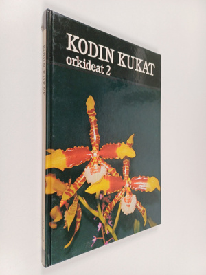 Arne Sanfridsson : Kodin kukat : Orkideat 2