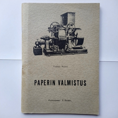 Paperin valmistus  Ranta Veikko