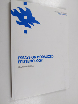Jaakko Hirvelä : Essays on Modalized Epistemology (signee...