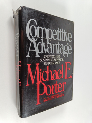 Michael E. Porter ym. : Competitive Advantage : Creating ...