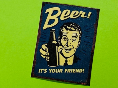 Beer it´s Your Friend Jääkaappimagneetti