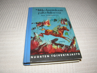 Kai Söderhjelm  Mikko kuninkaan palveluksessa