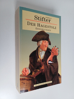Adalbert Stifter : Der Hagestolz