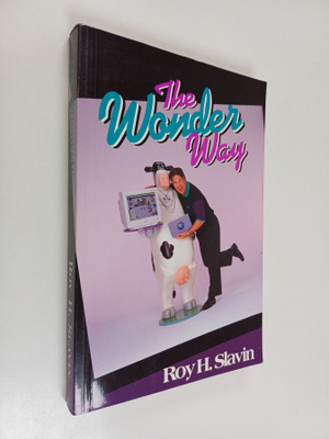 Roy H. Slavin : The wonder way