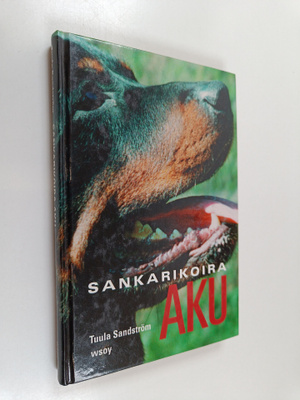 Tuula Sandström : Sankarikoira Aku