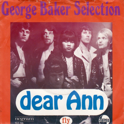 GEORGE BAKER SELECTION: Dear Ann / Fly  7"kk