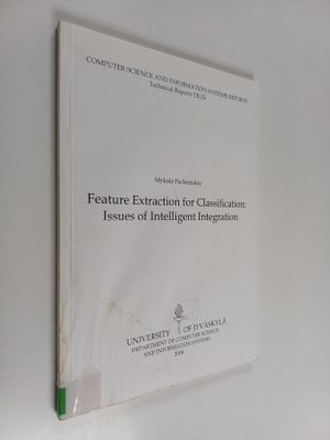 Mykola Pechenizkiy : Feature Extraction for Classificatio...