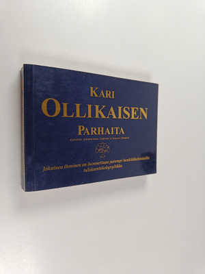 Kari Ollikainen : Kari Ollikaisen parhaita : ajatuksia jo...