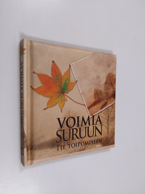 Voimia suruun : Tie toipumiseen