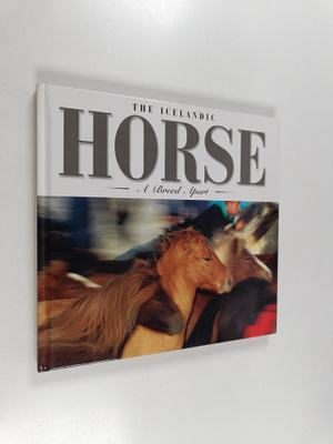 Pall Stefansson ym. : The Icelandic Horse - A Breed Apart