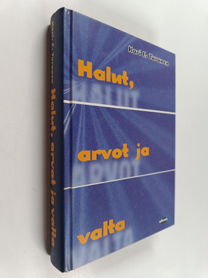 Kari E. Turunen : Halut, arvot ja valta