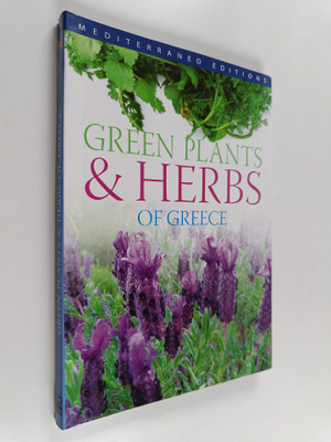Nikos Nikitidis ym. : Green plants & herbs of Greece