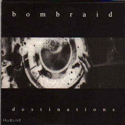 BOMBRAID destinations CD -1996- .........bjärred hc.........