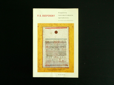 P.D. Ouspensky - Sirpaleita tuntemattomasta opetuksesta