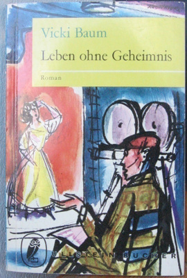 Vicki Baum: Leben ohne Geheimnis, Ullstein 1960. 172 s.