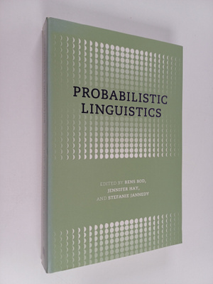 Rens Bod ym. : Probabilistic Linguistics