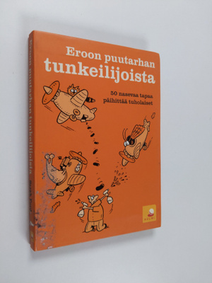 Sarah Ford : Eroon puutarhan tunkeilijoista - 50 nasevaa ...