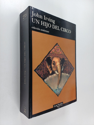 John Irving : Un hijo del circo