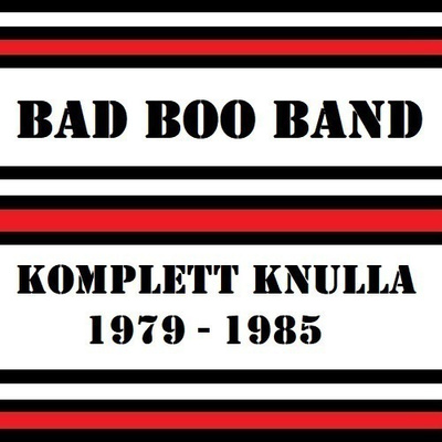 BAD BOO BAND komplett knulla 1979-85 ...ruotsi klassikko