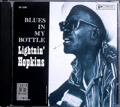 LIGHTNIN' HOPKINS; Blues in my bottle