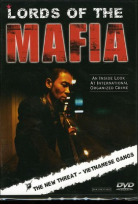 Lords of the Mafia - Vietnamese Gangs (DVD)