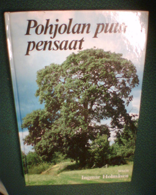 Holmåsen POHJOLAN PUUT JA PENSAAT (Sis.pk:t)