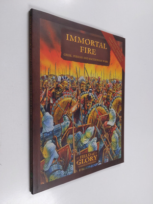 Richard Bodley-Scott : Immortal Fire - Field of Glory Gre...