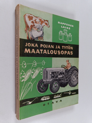 Leo Happonen : Joka pojan ja tytön maatalousopas