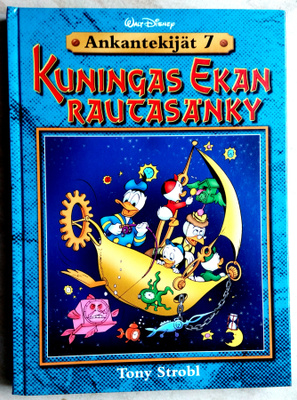 Ankantekijät 7 Tony Strobl Kuningas Ekan rautasänky