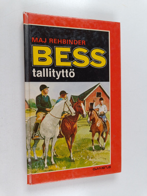 Maj Rehbinder : Bess tallityttö