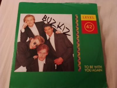 Level 42 - To be with you again 7"