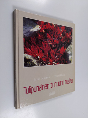 Erkki Leminen ym. : Tulipunainen tunturin ruska