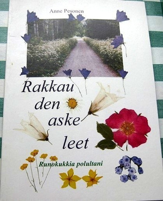 Rakkauden askeleet Runokukkia polultani