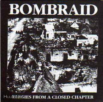 BOMBRAID elegies from a closed chapter -1993- ..bjärred hc..
