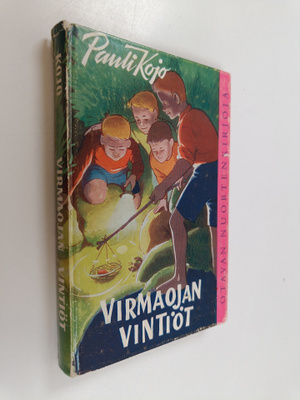 Pauli Kojo : Virmaojan vintiöt : nuorisoromaani